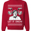 Pablo Escobar Let It Snow Ugly Christmas Sweater Unisex Crewneck Graphic Sweatshirt