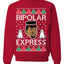 Bipolar Express Ye Funny Xmas Ugly Christmas Sweater Unisex Crewneck Graphic Sweatshirt
