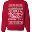 I'm Only A Morning Person on December 25th Ugly Christmas Sweater Unisex Crewneck Sweatshirt