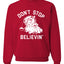 Santa Claus Don't Stop Believin' Ugly Christmas Sweater Unisex Crewneck Graphic Sweatshirt