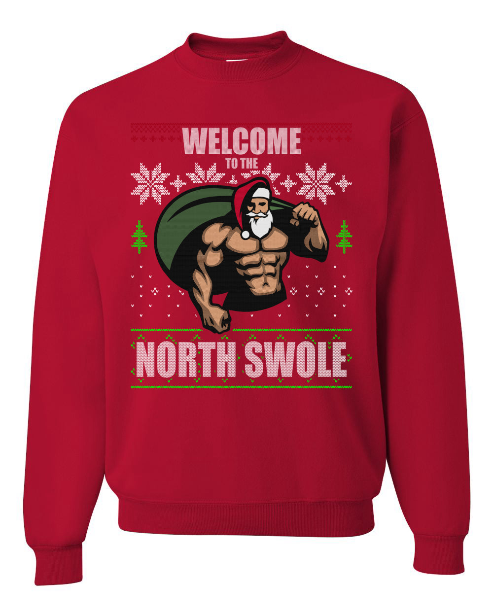 Funny Santa Gym Lifting Welcome to The North Swol Ugly Christmas Sweater Unisex Crewneck Graphic Sweatshirt