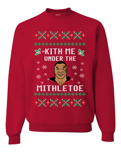 Kith Me Under The Mithletoe | Lisp Merry Ugly Christmas Sweater Unisex Crewneck Graphic Sweatshirt