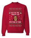 Kith Me Under The Mithletoe | Tyson Lisp Merry Ugly Christmas Sweater Unisex Crewneck Graphic Sweatshirt