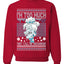 They Call Me Snowmiser I'm Too Much Ugly Christmas Sweater Unisex Crewneck Graphic Sweatshirt