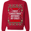 First Christmas Without My Crazy Ex-Husband  Merry Ugly Christmas Sweater Unisex Crewneck Graphic Sweatshirt