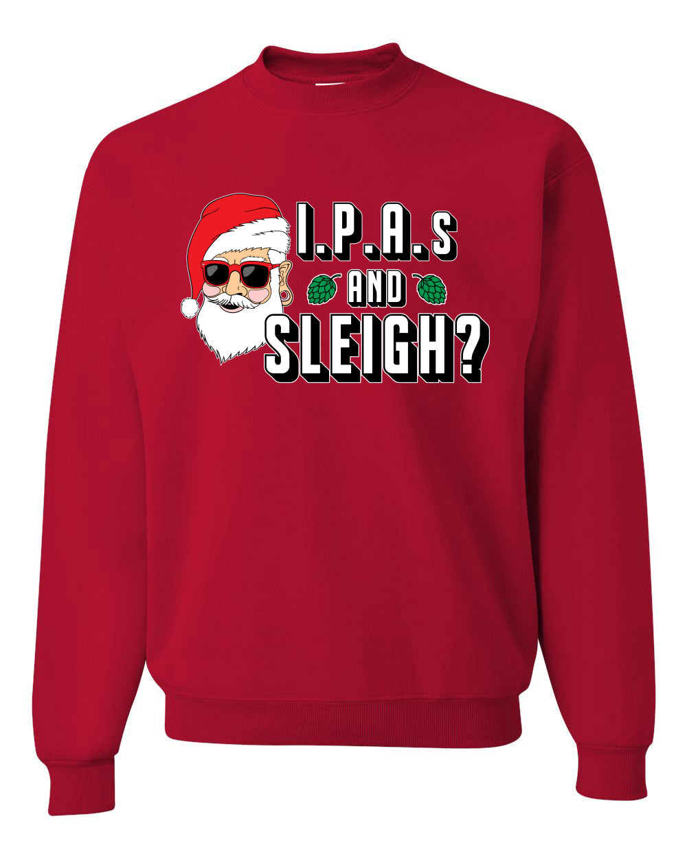 Hipster Santa IPAs and Sleigh? Christmas Unisex Crewneck Graphic Sweatshirt