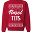 Tinsel Tits Individual Couples Ugly Christmas Sweater Unisex Crewneck Graphic Sweatshirt