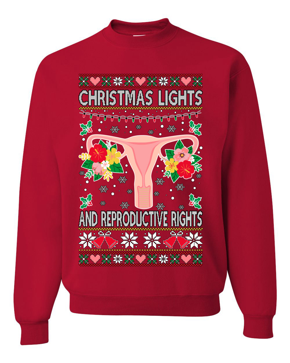 Christmas Lights & Reproductive Rights Ugly Christmas Sweater Unisex Crewneck Graphic Sweatshirt