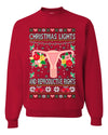 Christmas Lights & Reproductive Rights Ugly Christmas Sweater Unisex Crewneck Graphic Sweatshirt