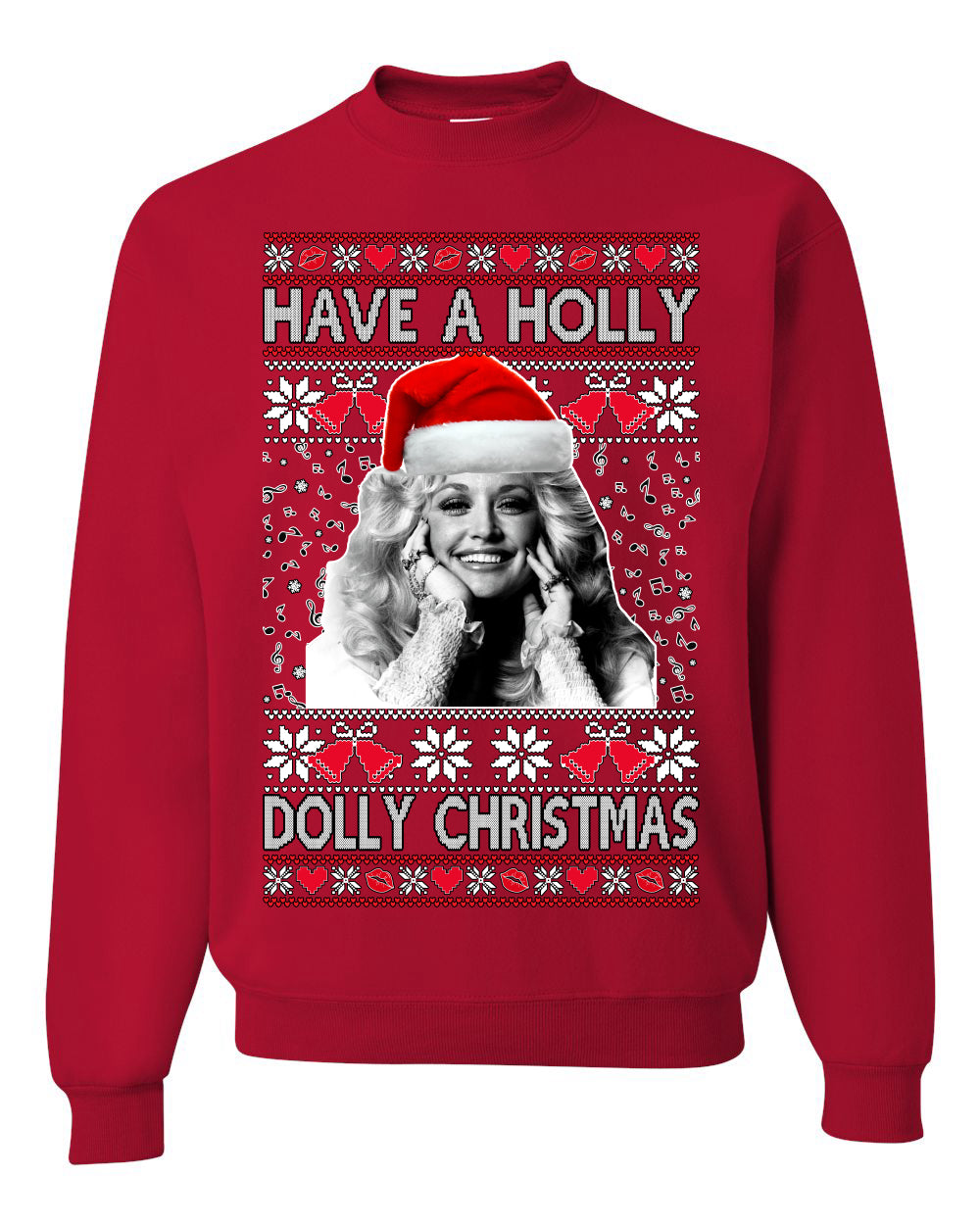 Have a Holly Dolly Christmas Ugly Christmas Sweater Unisex Crewneck Graphic Sweatshirt