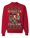 What's Crackin' Funny Nutcracker Meme Ugly Christmas Sweater Unisex Crewneck Graphic Sweatshirt