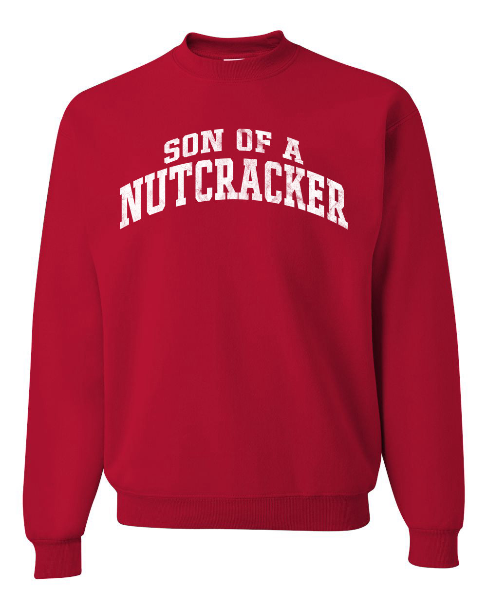Vintage Movie Quote Son Of A Nutcracker Christmas Unisex Crewneck Sweatshirt