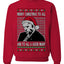 Sleepy Joe Merry Xmas To All And All A Good Night Ugly Christmas Sweater Unisex Crewneck Sweatshirt