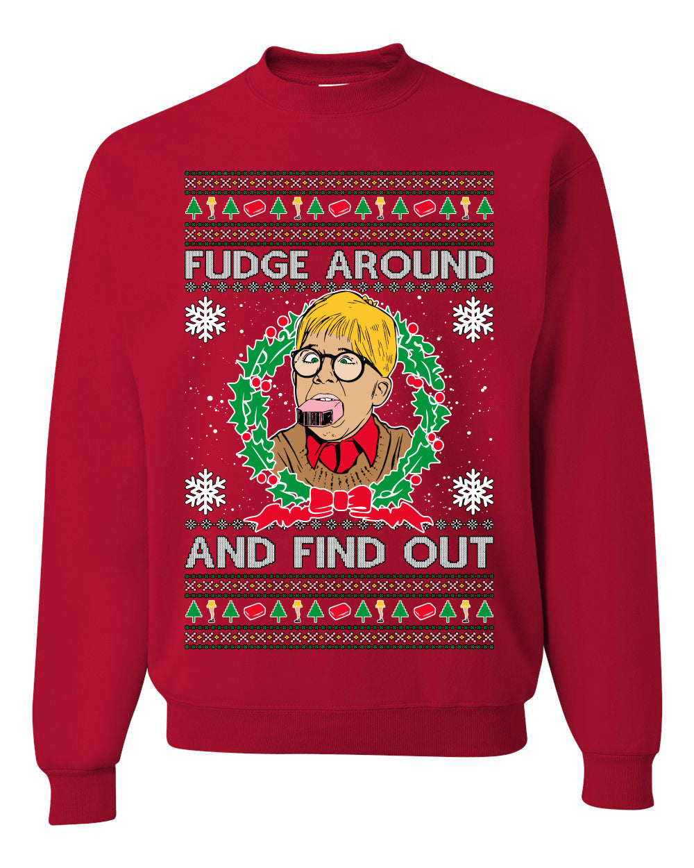 Fudge Around And Find Out Story Ugly Christmas Sweater Unisex Crewneck Sweatshirt