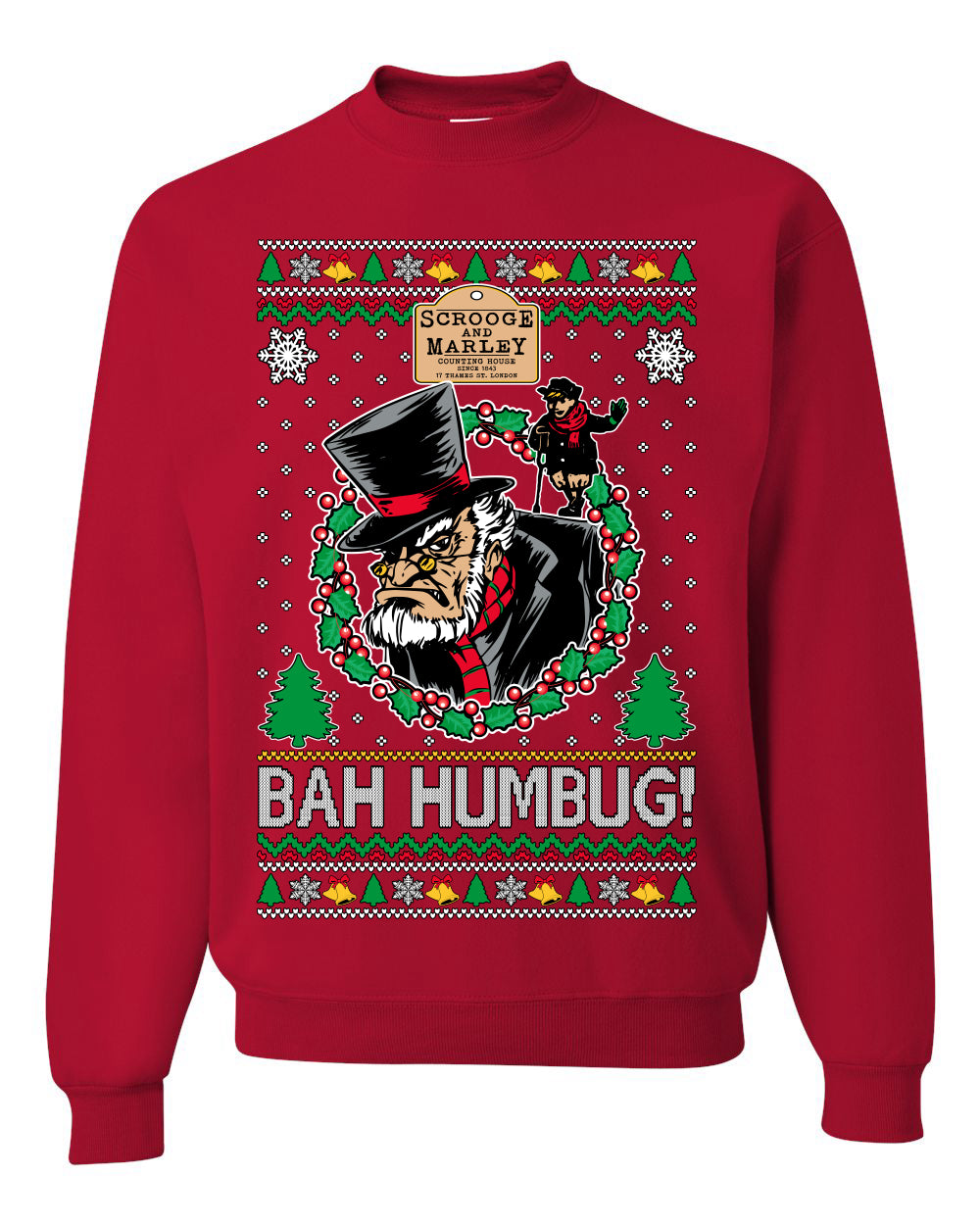 Scrooge BAH HUMBUG! Christmas Carol Novel Ugly Christmas Sweater Unisex Crewneck Sweatshirt