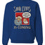 Santa Claus Is Coming, That's What She Said  Merry Christmas Unisex Crewneck Graphic Sweatshirt