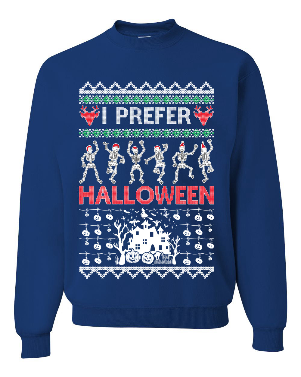 I Prefer Halloween Dancing Skeletons Ugly Christmas Sweater Unisex Crewneck Sweatshirt