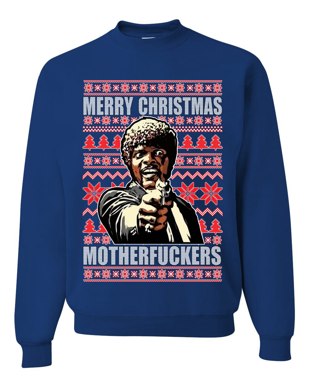 Merry Christmas Motherfuckers  Merry Ugly Christmas Sweater Unisex Crewneck Graphic Sweatshirt