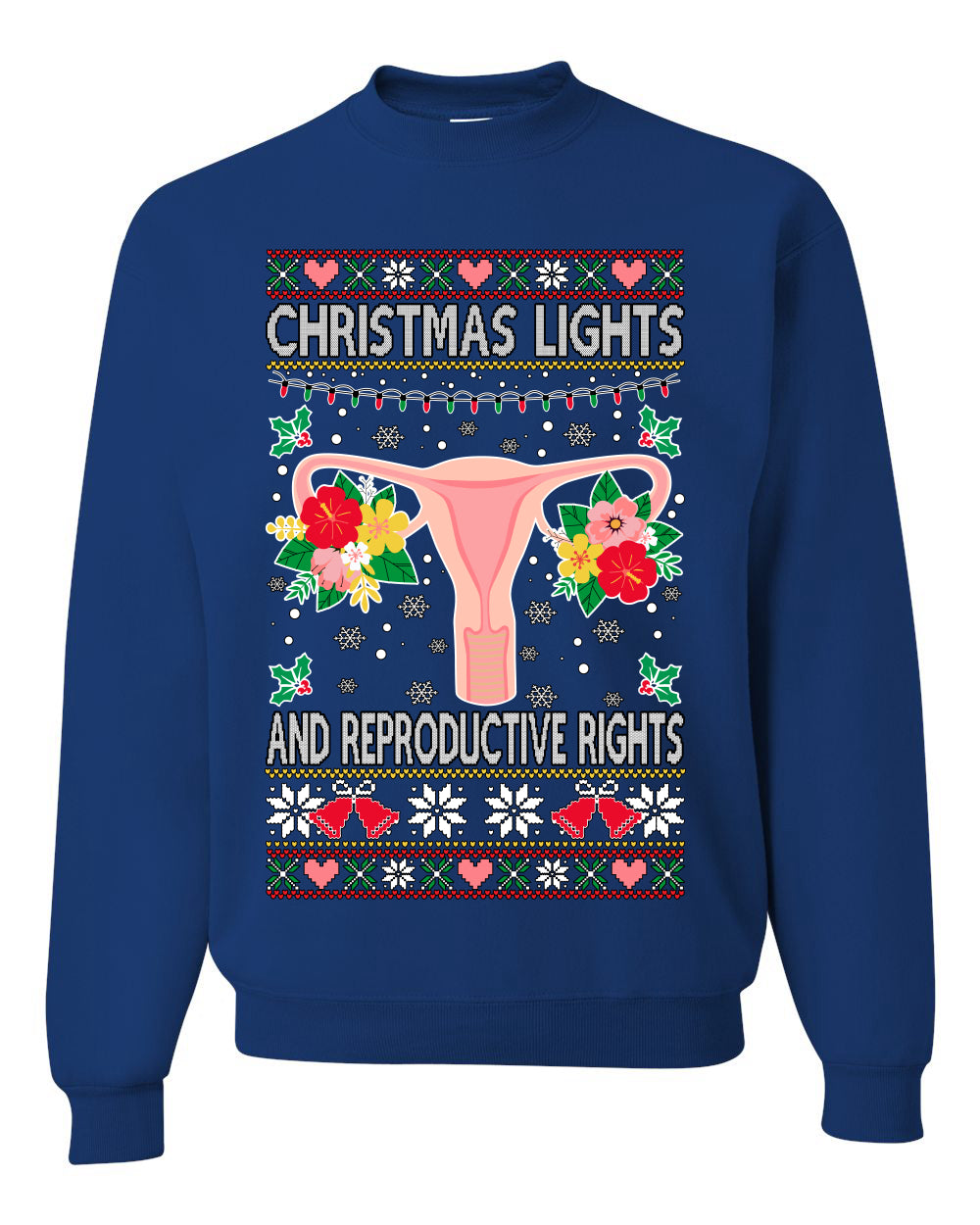 Christmas Lights & Reproductive Rights Ugly Christmas Sweater Unisex Crewneck Graphic Sweatshirt