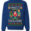 What's Crackin' Funny Nutcracker Meme Ugly Christmas Sweater Unisex Crewneck Graphic Sweatshirt