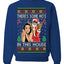 Santa the Plug Hos In This House Ugly Christmas Sweater Unisex Crewneck Sweatshirt