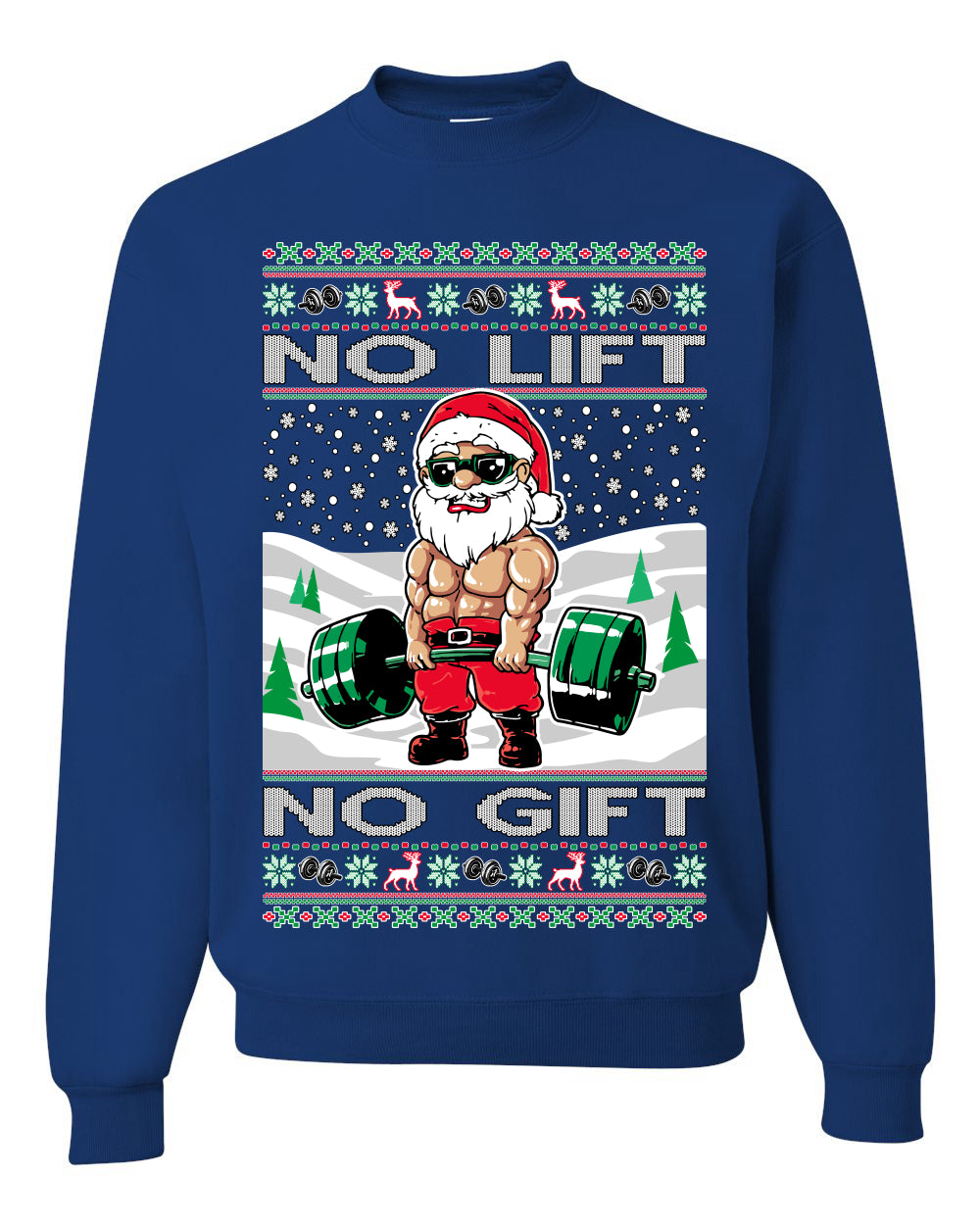 No Lift No Gift Fitness Workout Santa Ugly Christmas Sweater Unisex Crewneck Sweatshirt