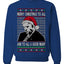 Sleepy Joe Merry Xmas To All And All A Good Night Ugly Christmas Sweater Unisex Crewneck Sweatshirt