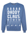 Daddy Claus Merry Ugly Christmas Sweater Unisex Crewneck Graphic Sweatshirt