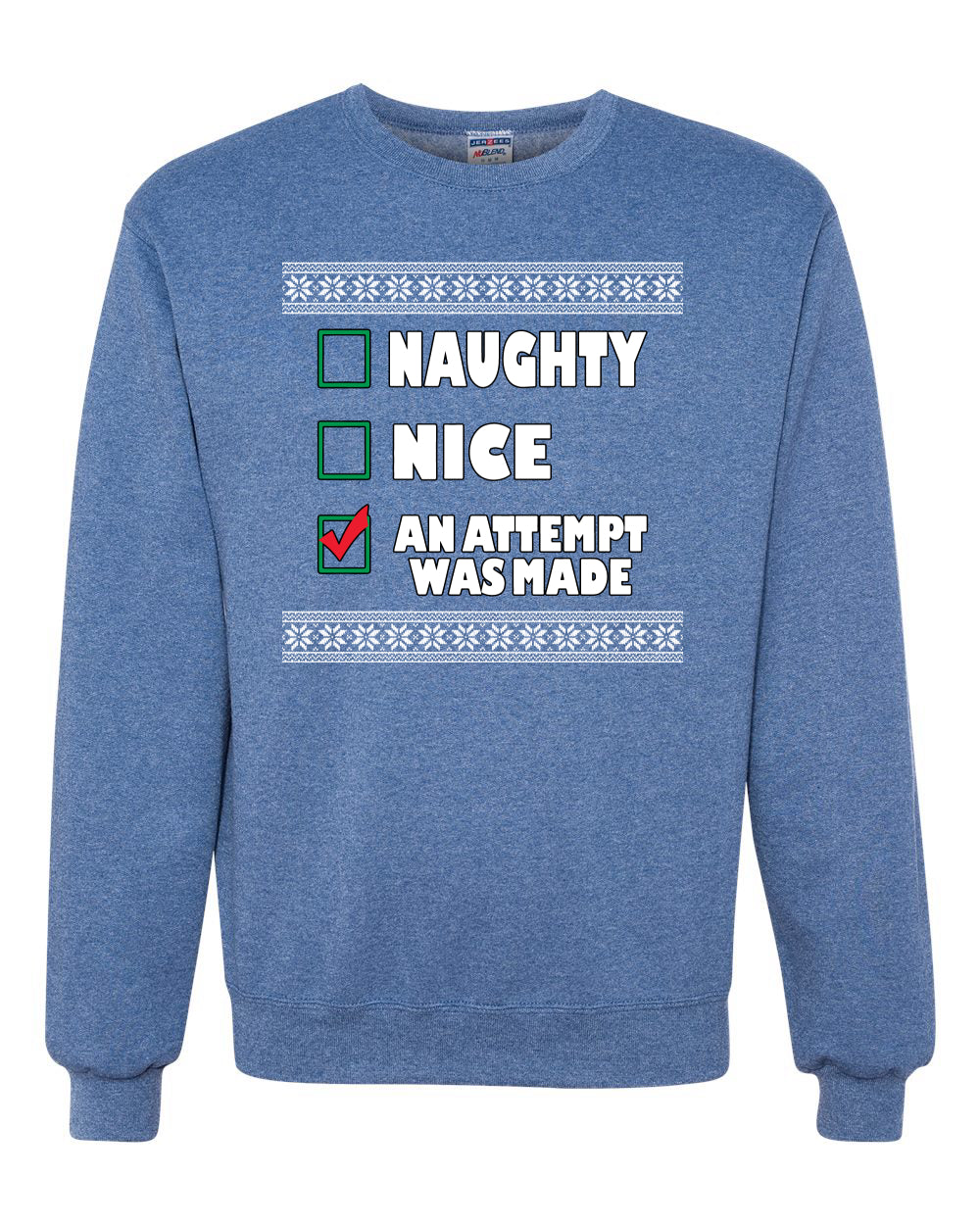 Nice Naughty an Attempt was Made Xmas Merry Christmas Unisex Crewneck Graphic Sweatshirt