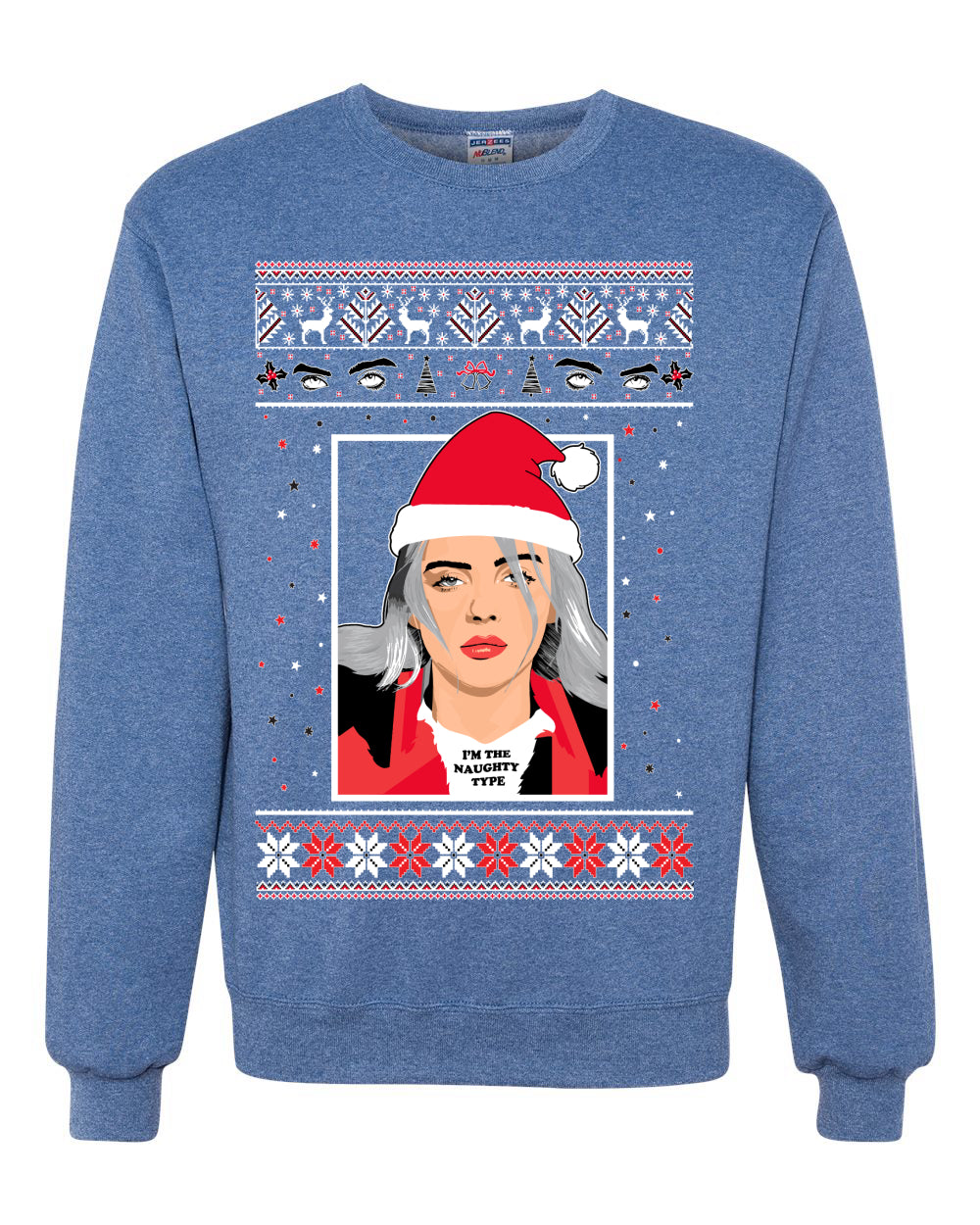 I'm the Naughty Type Song Parody | Billie Music Fan Xmas  Ugly Christmas Sweater Unisex Crewneck Sweatshirt