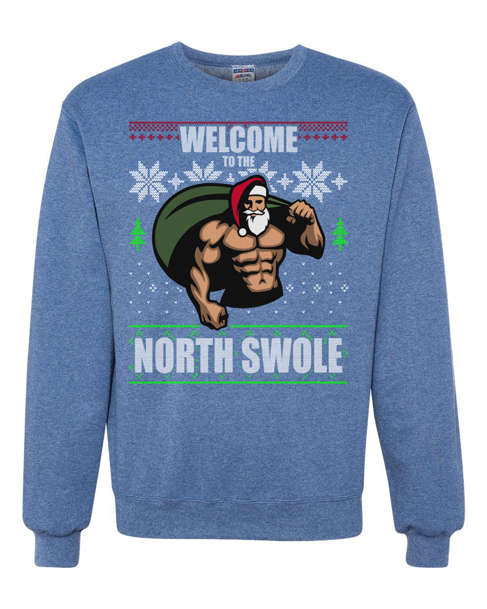 Funny Santa Gym Lifting Welcome to The North Swol Ugly Christmas Sweater Unisex Crewneck Graphic Sweatshirt