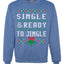 Single and Ready to Jingle Merry Ugly Christmas Sweater Unisex Crewneck Graphic Sweatshirt