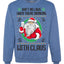 Ain't No Laws When You're Drinking With Claus Unisex Crewneck Sweatshirt