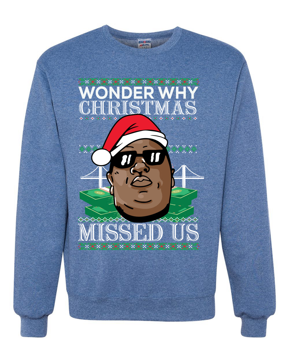 Big Rapper Wonder Why Christmas Missed Us  Ugly Christmas Sweater Unisex Crewneck Graphic Sweatshirt