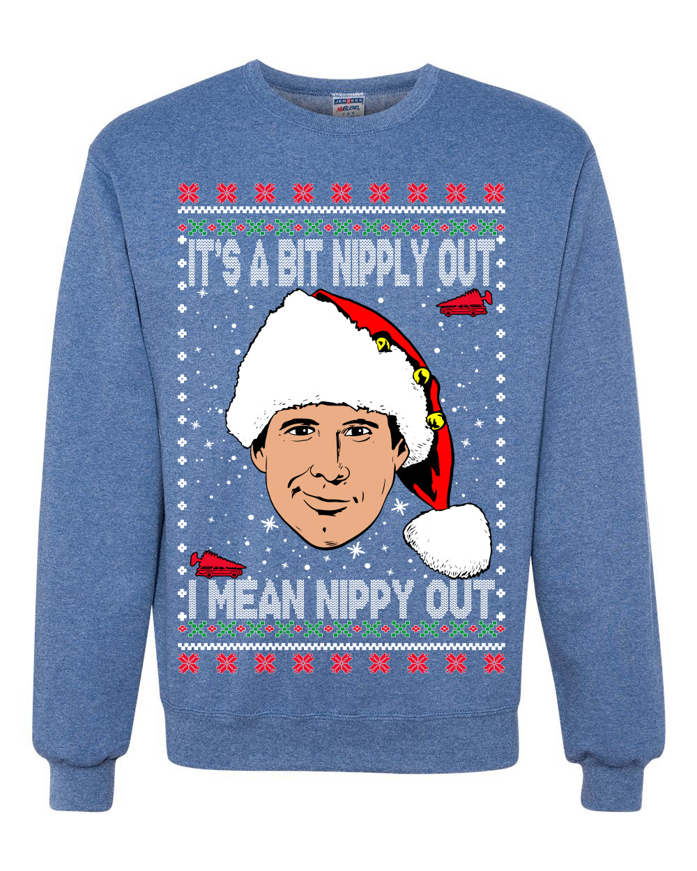 Clark Grizwald It's A Bit Nipply Out  Merry Ugly Christmas Sweater Unisex Crewneck Graphic Sweatshirt