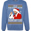 Bad Santa Fucking Santy Claus  Merry Ugly Christmas Sweater Unisex Crewneck Graphic Sweatshirt
