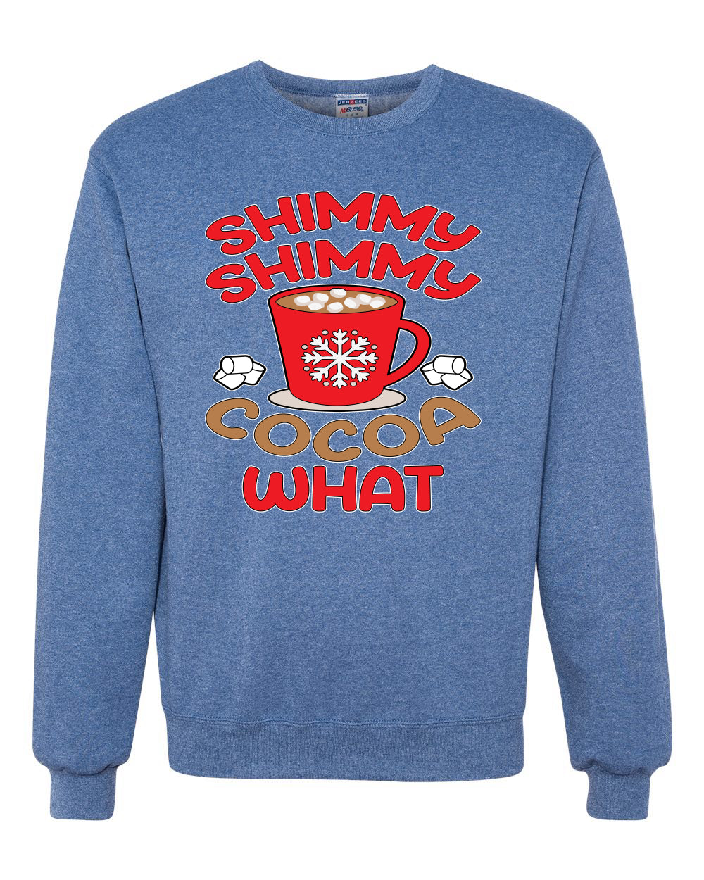 Shimmy Shimmy Cocoa What Christmas Unisex Crewneck Graphic Sweatshirt
