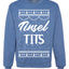 Tinsel Tits Individual Couples Ugly Christmas Sweater Unisex Crewneck Graphic Sweatshirt