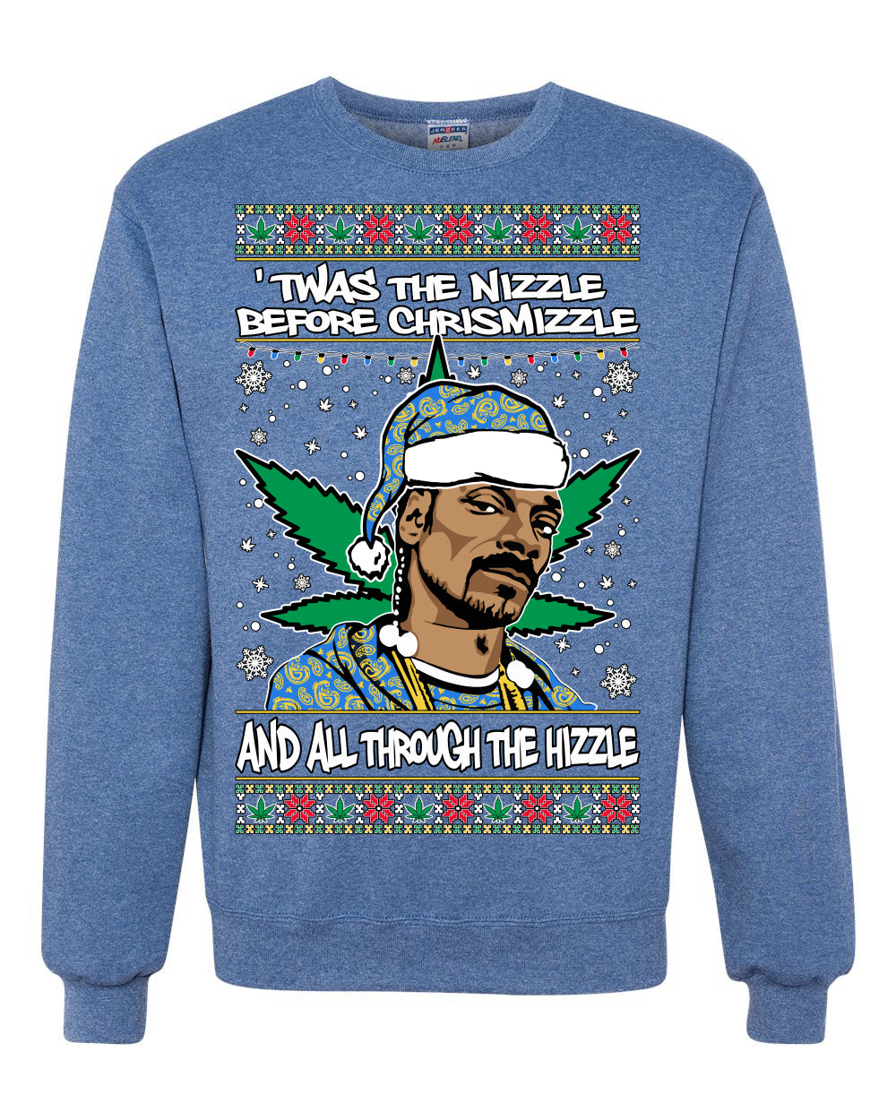 Snoop 'Twas The Nizzle Pot Leaf Weed Funny Ugly Christmas Sweater Unisex Crewneck Graphic Sweatshirt