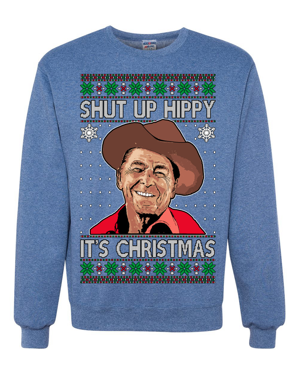 Shut Up Hippy It's Christmas Ugly Christmas Sweater Unisex Crewneck Sweatshirt