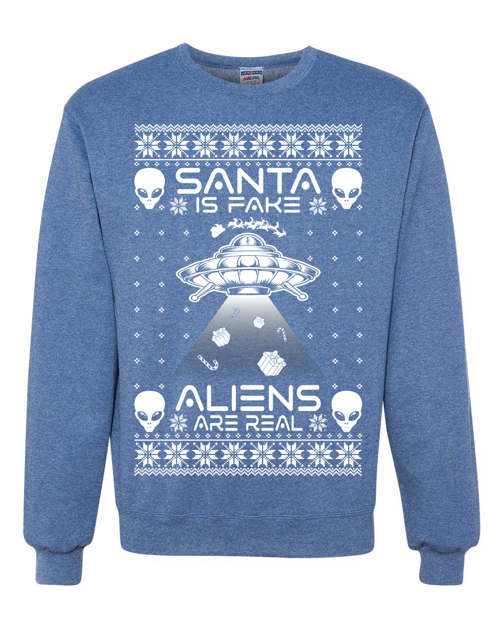 Santa Is Fake Aliens Are Real Ugly Christmas Sweater Unisex Crewneck Sweatshirt