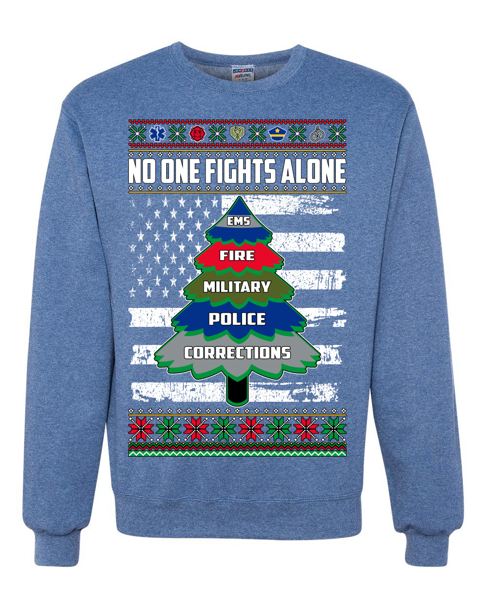 No One Fights Alone Holiday First Responder Police Fire Emt Ugly Christmas Sweater Unisex Crewneck Sweatshirt