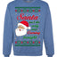 Naughty Santa Isn't The Only One Coming Tonight Ugly Christmas Sweater Unisex Crewneck Sweatshirt