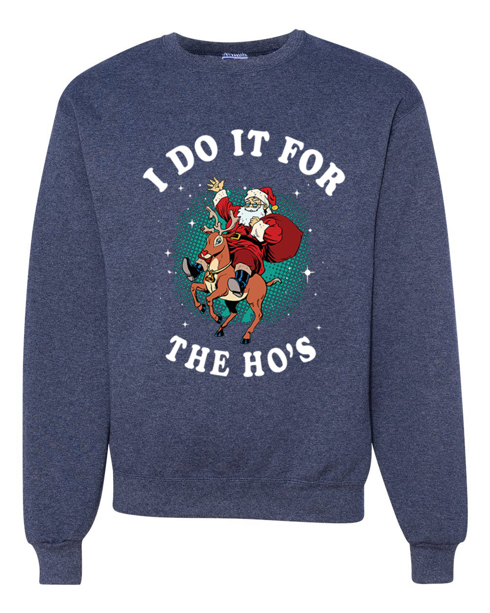 I Do It For The Ho's  Merry Christmas Unisex Crewneck Graphic Sweatshirt