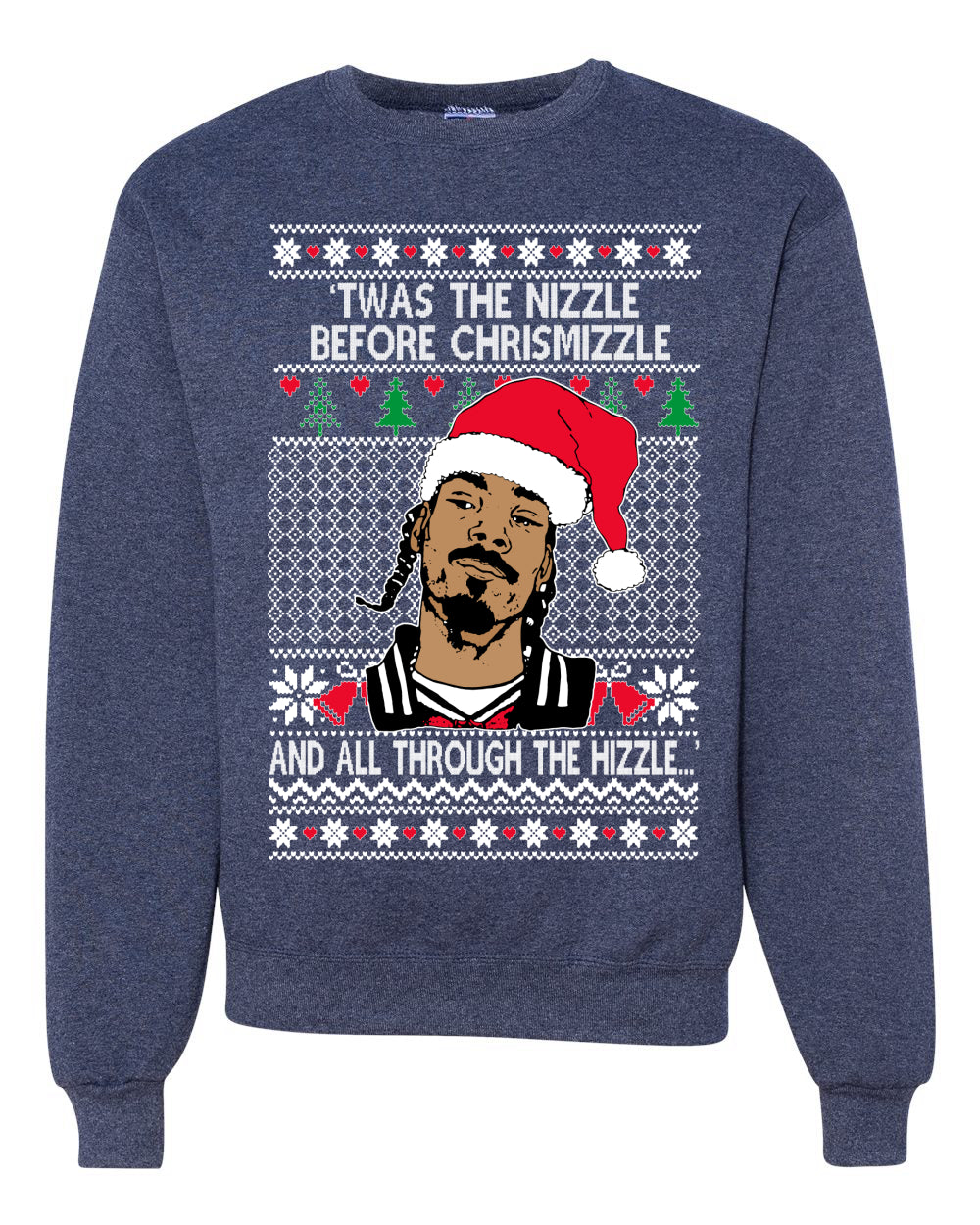 Twas The Nizzle Before Chrismizzle And All Through The Wizzle White  Ugly Christmas Sweater Unisex Crewneck Graphic Sweatshirt
