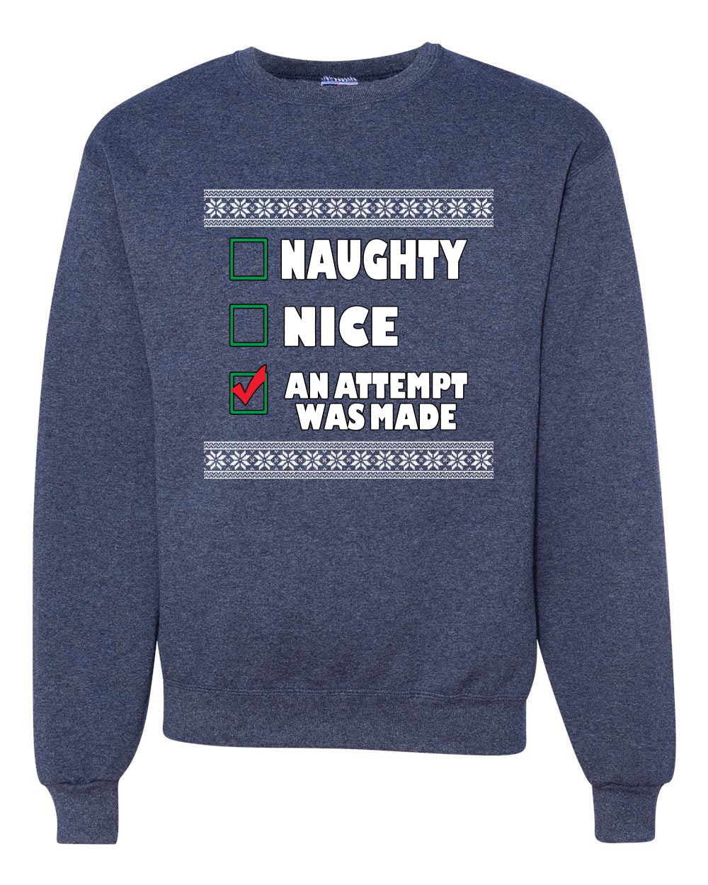Nice Naughty an Attempt was Made Xmas Merry Christmas Unisex Crewneck Graphic Sweatshirt