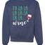 Fa La La La Wine Xmas Spirit Merry Christmas Unisex Crewneck Graphic Sweatshirt