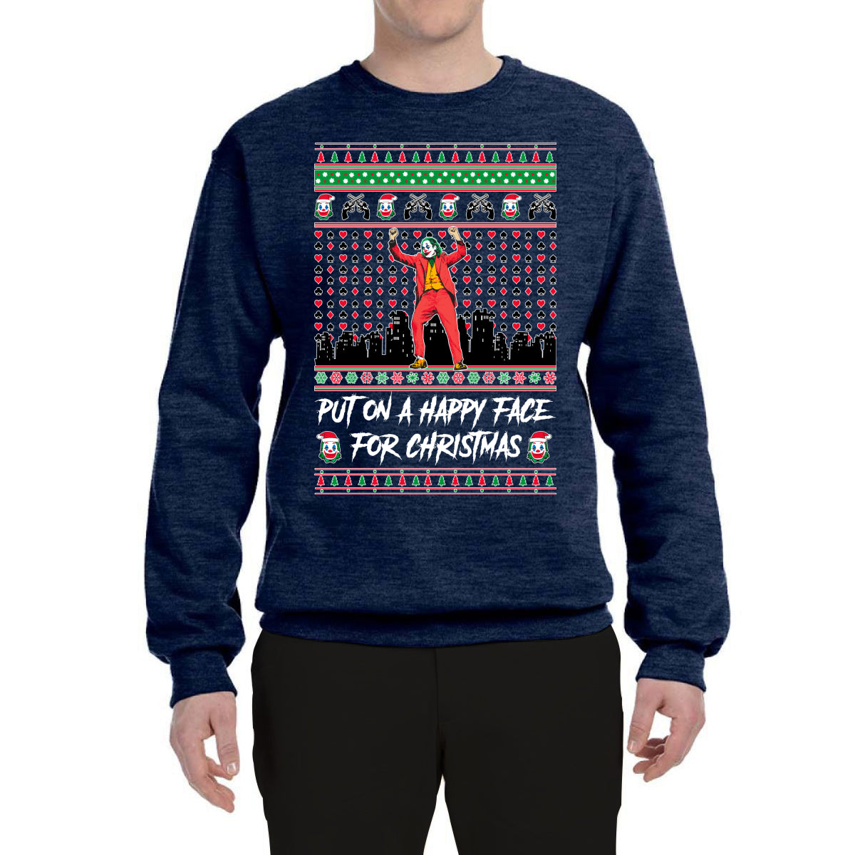 Joker Put on a Happy Face for Christmas  Ugly Christmas Sweater Unisex Crewneck Graphic Sweatshirt