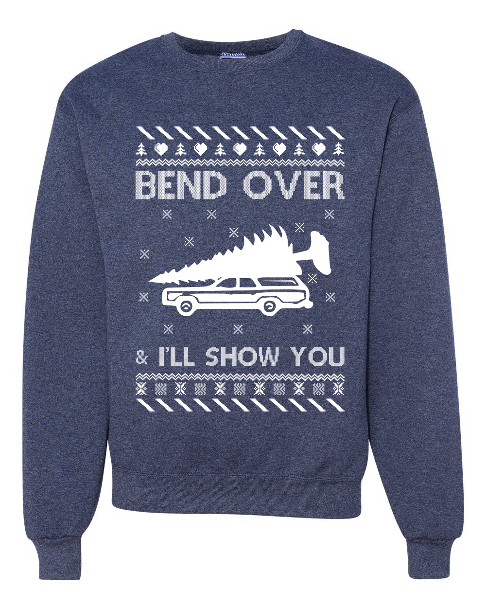 Bend Over and I'll Show You Merry Ugly Christmas Sweater Unisex Crewneck Graphic Sweatshirt