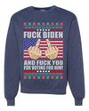 Fuck Biden and Fuck You For Voting For Him  Merry Ugly Christmas Sweater Unisex Crewneck Graphic Sweatshirt